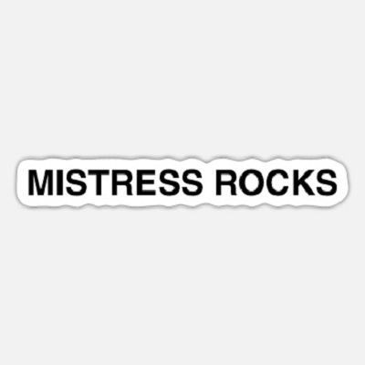 Mistress Rocks